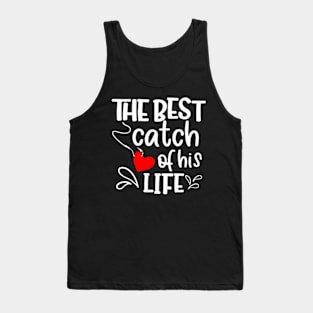 Catch of His Life One  Fisherman Couple Matching Tank Top